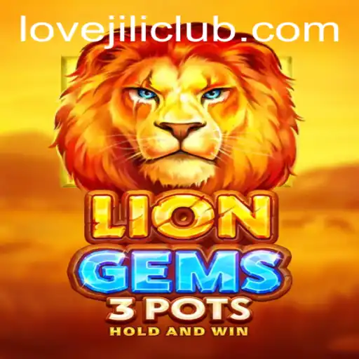 Exploring the Enchanting World of LionGems3pots: A Game Powered by LOVEJILI