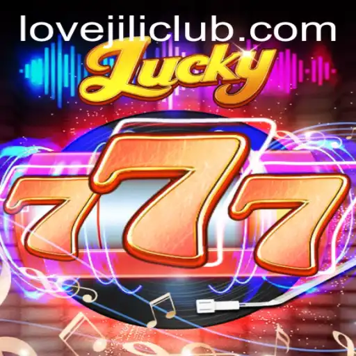 Unlock the Thrills with Lucky777: Explore the Intriguing World of LOVEJILI