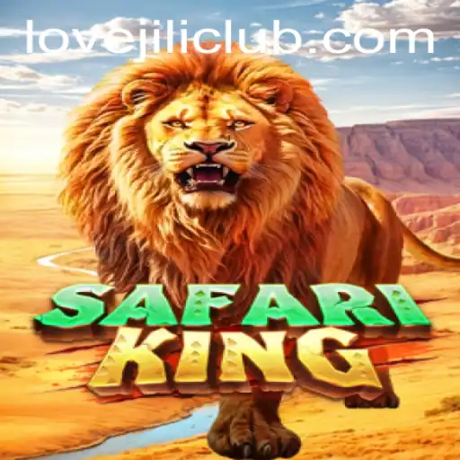 Explore the Enchanting World of SafariKing with LOVEJILI: A Comprehensive Guide