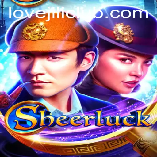 Sheerluck: Unveiling the Exciting Game in the Era of LOVEJILI